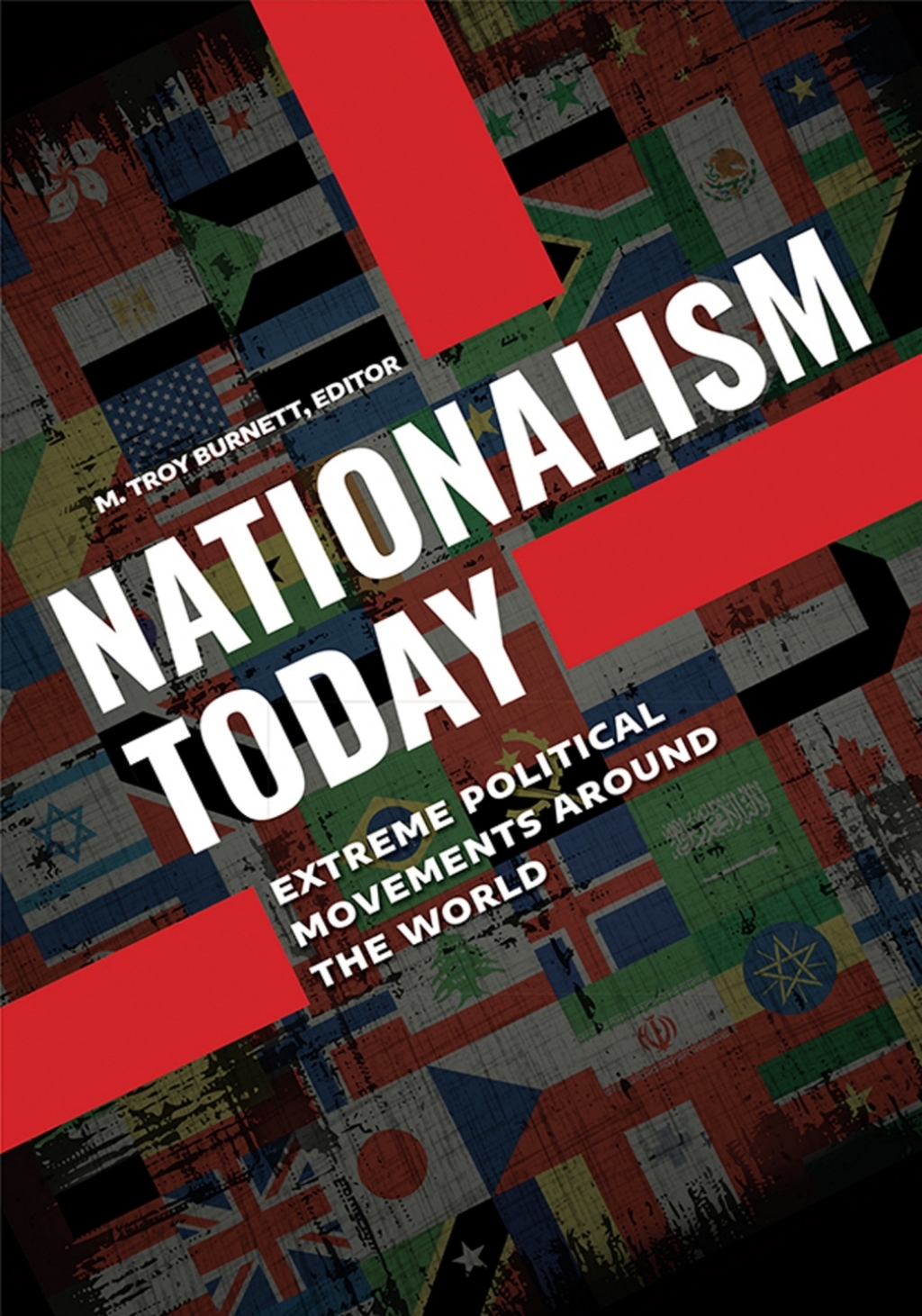 Nationalism Today Extreme Political Movements around the World [2 volumes] 1st Edition â€“ PDF/EPUB Version Downloadable